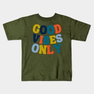 good vibes Kids T-Shirt